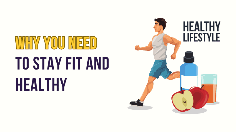 stay fit and healthy
